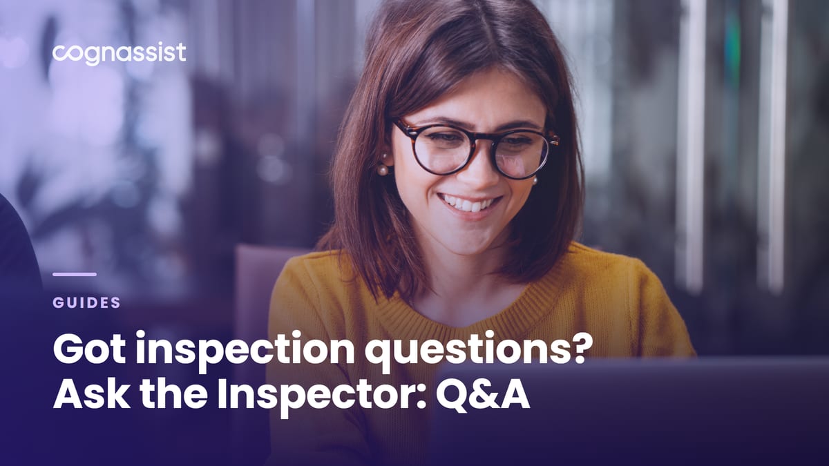 Got inspection questions? Ask the Inspector: Q&A