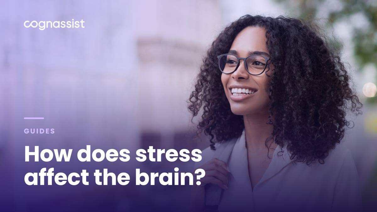 How does stress affect the brain?