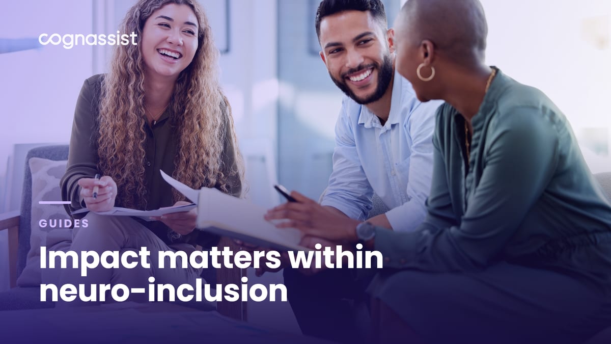Impact matters within neuro-inclusion