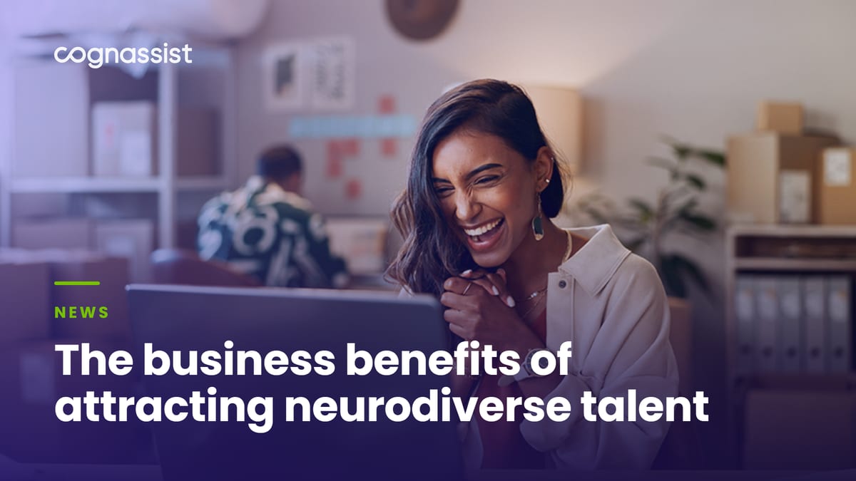The business benefits of attracting neurodiverse talent