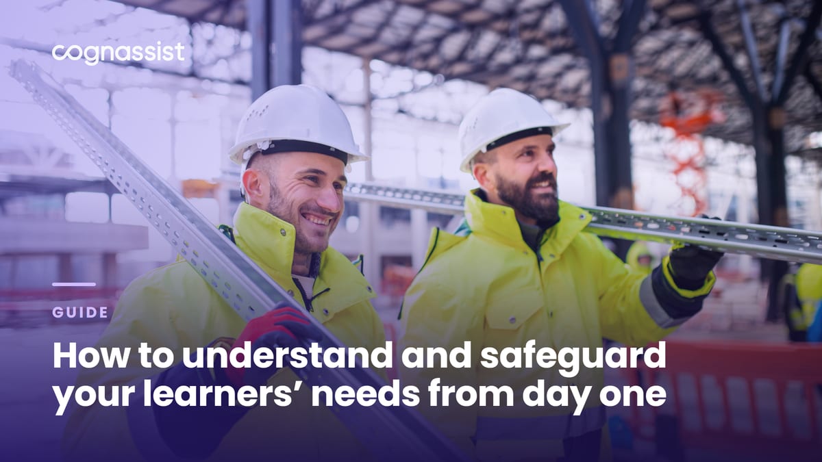 How to understand and safeguard your learners’ needs from day one